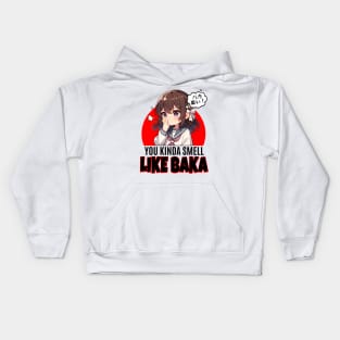 You Kinda Smell Like Baka Kids Hoodie